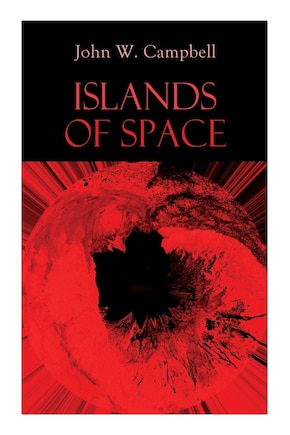 Islands of Space: Arcot, Morey and Wade Series