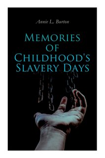 Front cover_Memories of Childhood's Slavery Days