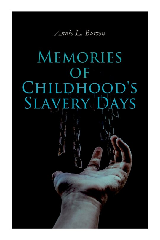 Front cover_Memories of Childhood's Slavery Days