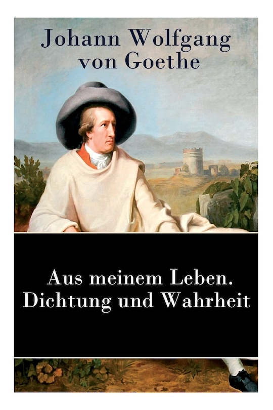 Front cover_Aus meinem Leben. Dichtung und Wahrheit