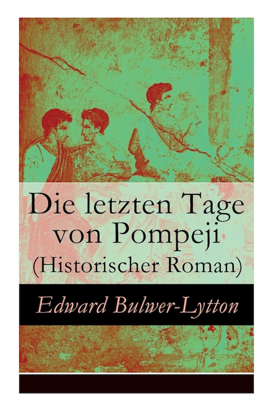 Front cover_Die letzten Tage von Pompeji (Historischer Roman)