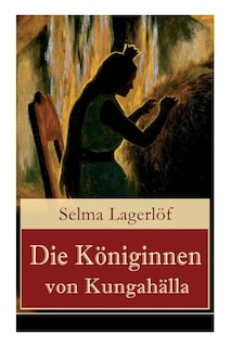 Die Königinnen von Kungahälla