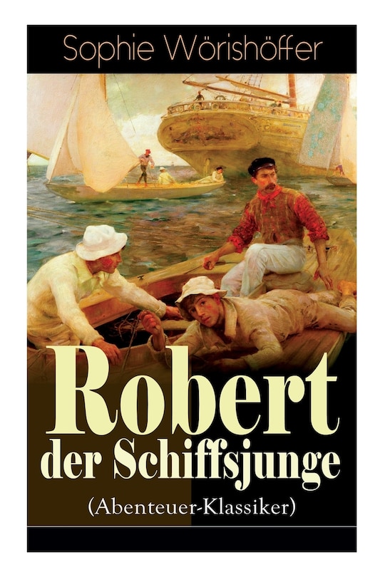 Front cover_Robert der Schiffsjunge (Abenteuer-Klassiker)