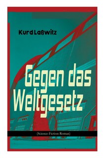 Couverture_Gegen das Weltgesetz (Science-Fiction-Roman)