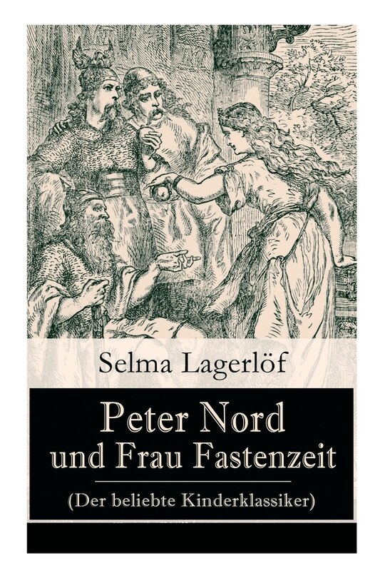 Front cover_Peter Nord und Frau Fastenzeit (Der beliebte Kinderklassiker)