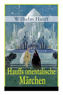 Front cover_Hauffs orientalische Märchen