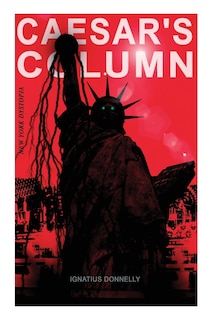Front cover_Caesar's Column (New York Dystopia)