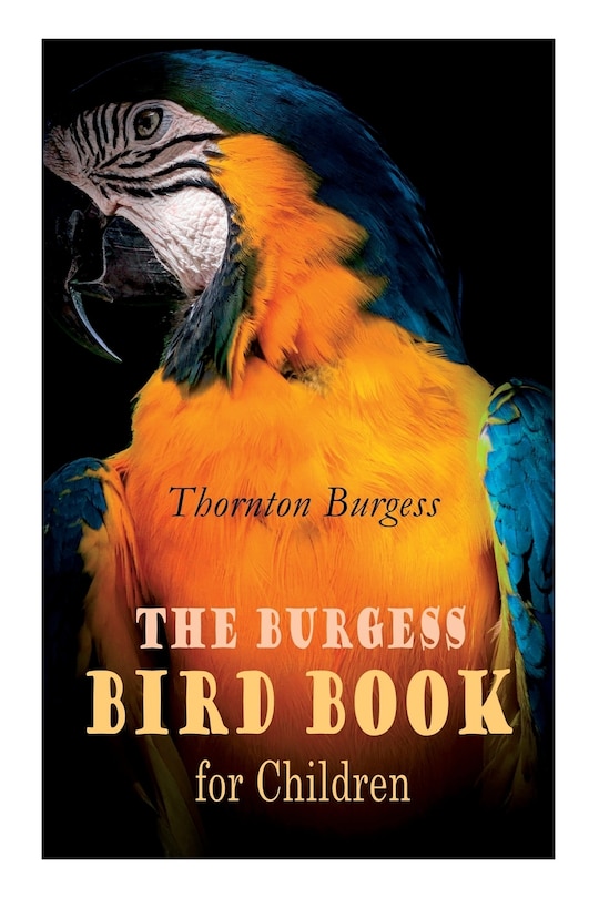 Front cover_The Burgess Bird Book for Children (Illustrated)