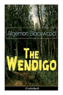 Front cover_The Wendigo (Unabridged)