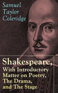 Couverture_Shakespeare, With Introductory Matter on Poetry, The Drama, and The Stage by S.T. Coleridge