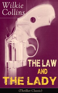 Front cover_The Law and The Lady (Thriller Classic)
