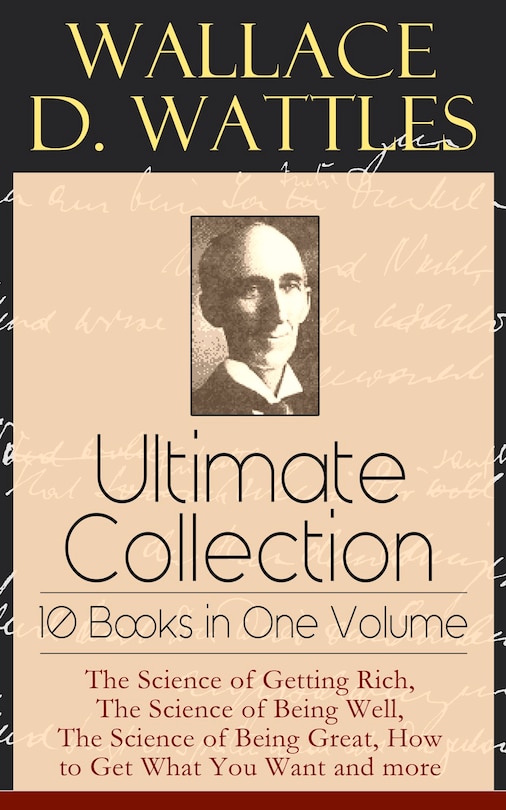 Couverture_Wallace D. Wattles Ultimate Collection - 10 Books in One Volume