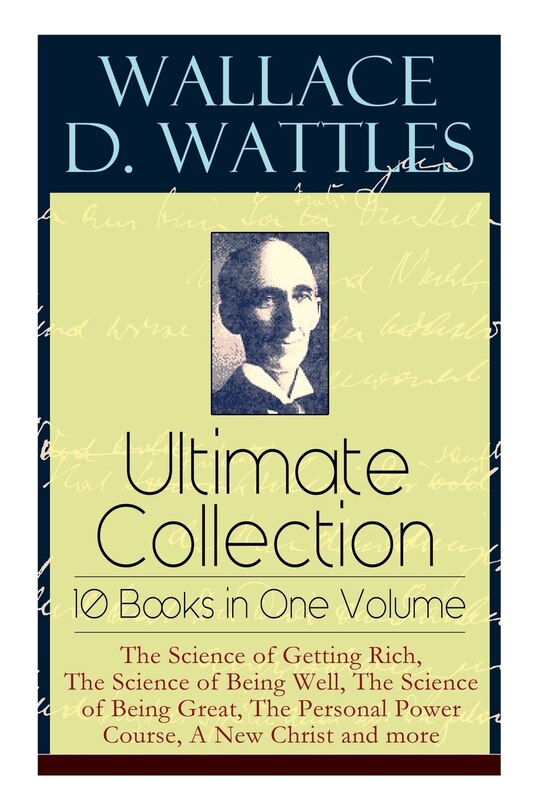 Couverture_Wallace D. Wattles Ultimate Collection - 10 Books in One Volume