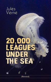 Couverture_20,000 LEAGUES UNDER THE SEA (Illustrated)