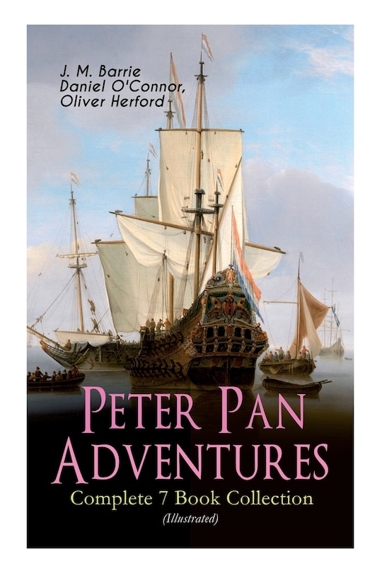Front cover_Peter Pan Adventures - Complete 7 Book Collection (Illustrated)