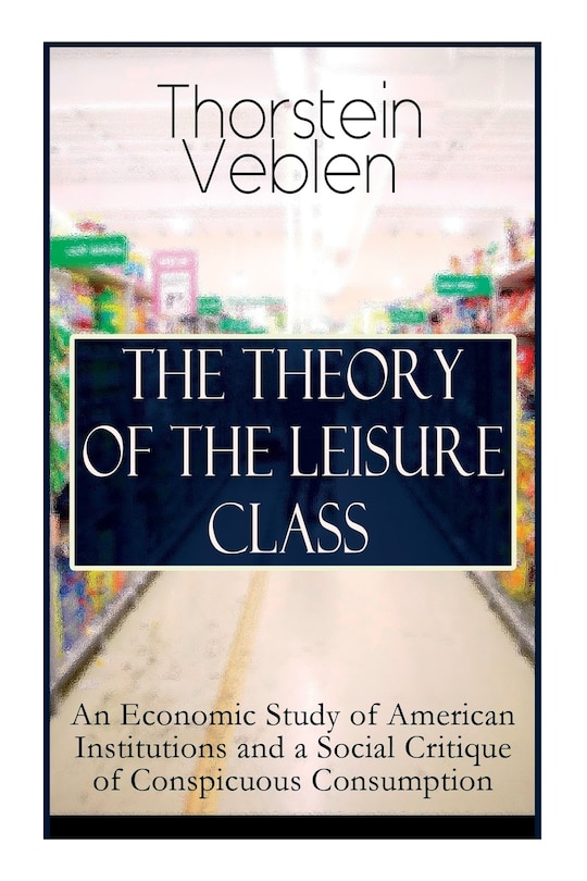 Couverture_The Theory of the Leisure Class