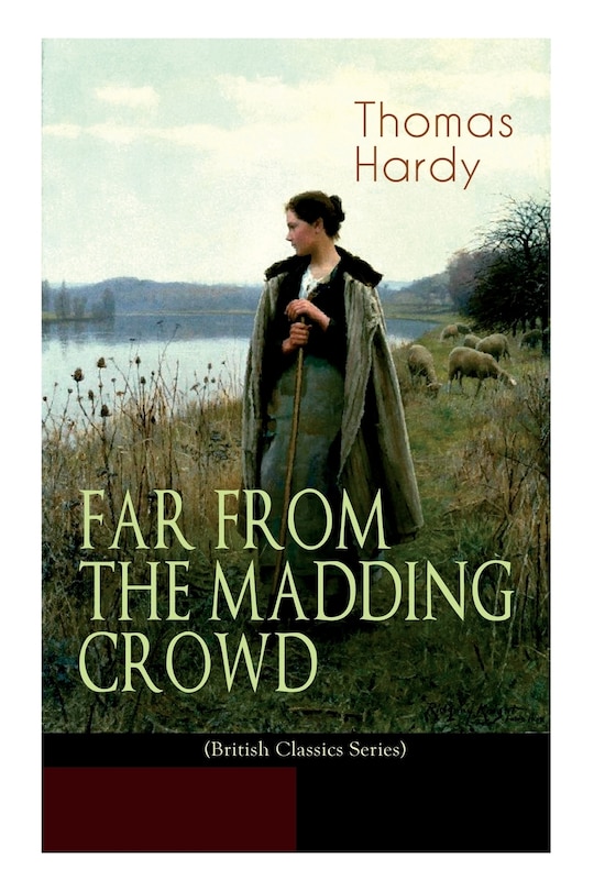 Couverture_FAR FROM THE MADDING CROWD (British Classics Series)