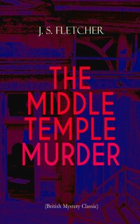 Front cover_THE MIDDLE TEMPLE MURDER (British Mystery Classic)