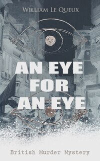 Front cover_AN EYE FOR AN EYE (British Murder Mystery)