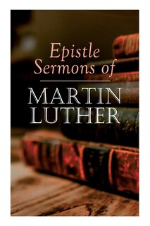 Front cover_Epistle Sermons of Martin Luther