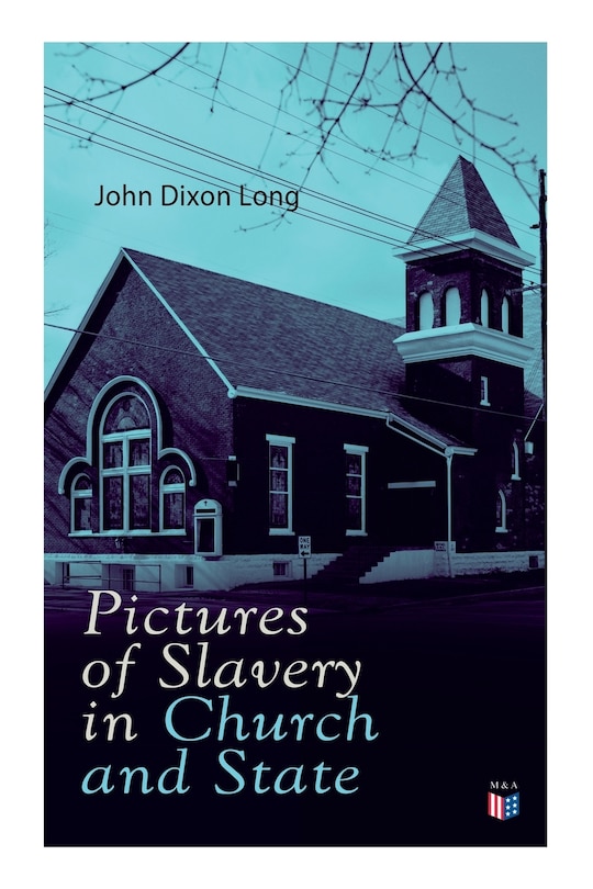 Couverture_Pictures Of Slavery In Church And State