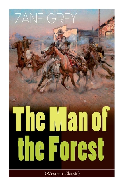 Front cover_The Man of the Forest (Western Classic)