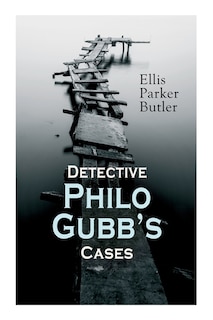 Front cover_Detective Philo Gubb's Cases