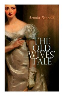 Front cover_The Old Wives' Tale