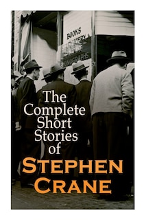 Front cover_The Complete Short Stories of Stephen Crane