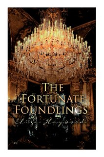 Front cover_The Fortunate Foundlings