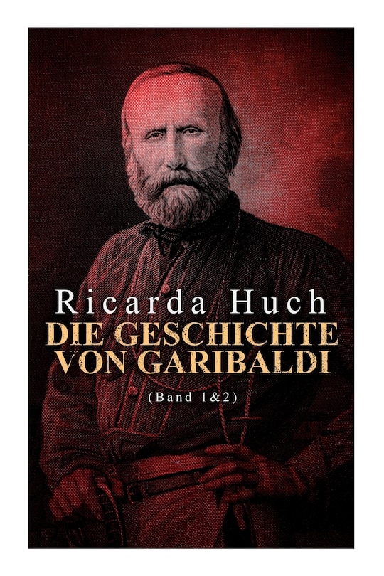 Front cover_Die Geschichte von Garibaldi (Band 1&2)