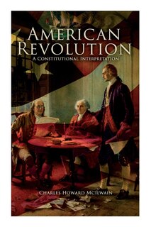 Front cover_American Revolution: A Constitutional Interpretation