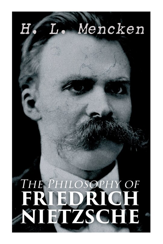 Front cover_The Philosophy of Friedrich Nietzsche
