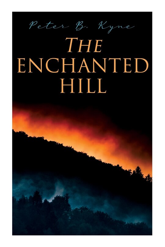 Front cover_The Enchanted Hill