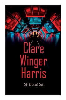Couverture_Clare Winger Harris - SF Boxed Set