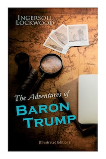 Front cover_The Adventures of Baron Trump (Illustrated Edition)