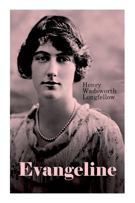 Front cover_Evangeline: A Tale of Acadie