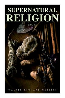 Front cover_Supernatural Religion (Vol. 1-3)
