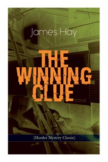 Front cover_The Winning Clue (Murder Mystery Classic)