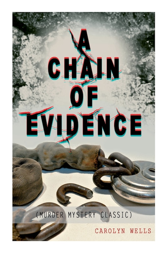 Front cover_A Chain of Evidence (Murder Mystery Classic)