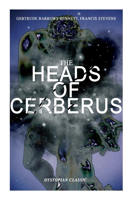 Front cover_The Heads of Cerberus (Dystopian Classic)