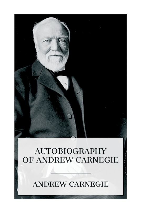 Front cover_Autobiography of Andrew Carnegie