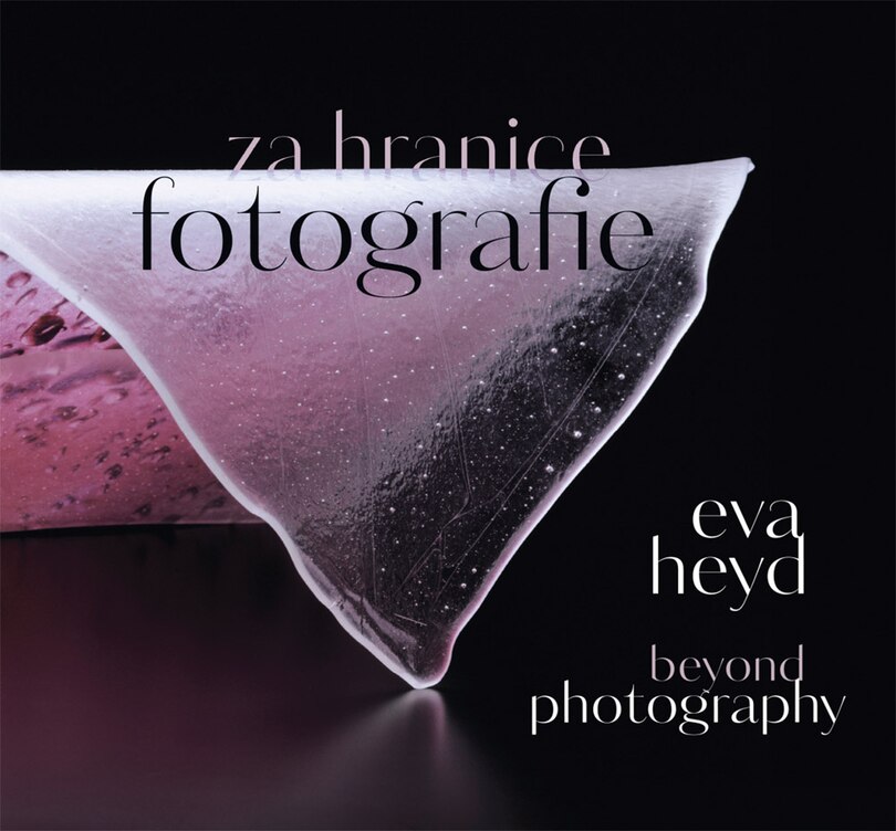 Front cover_Eva Heyd: Beyond Photography