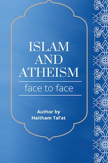 Front cover_Islam and Atheism Face to Face