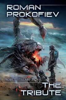 Front cover_The Tribute (Project Stellar Book 3)