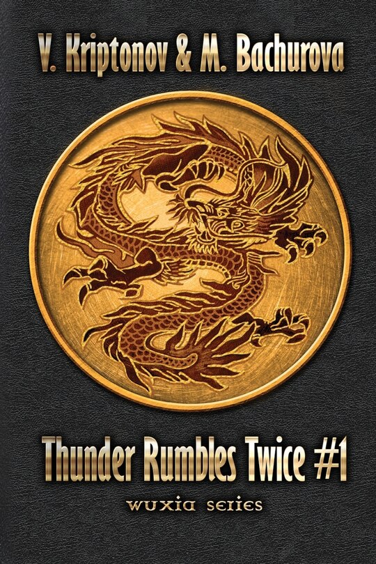 Front cover_Thunder Rumbles Twice (Wuxia Series Book #1)