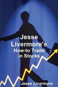 Couverture_Jesse Livermore's How-to Trade In Stocks