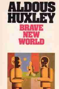 Brave New World by Aldous Huxley