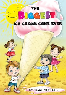 Front cover_The Biggest Ice Cream Cone Ever