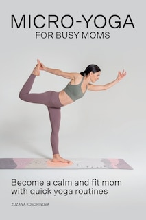 Couverture_Micro-Yoga for Busy Moms